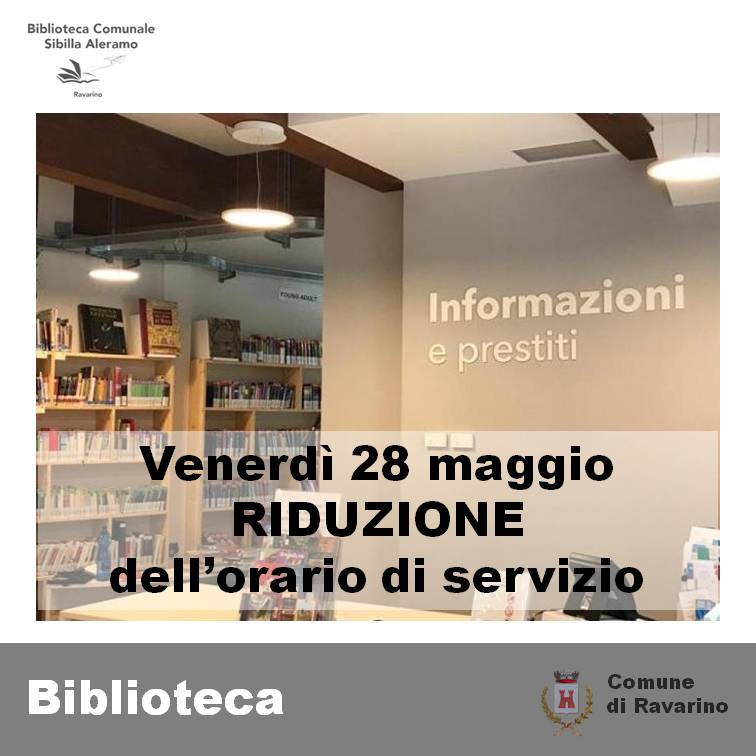 Giovedì 13 maggio, riduzione del servizio della Biblioteca